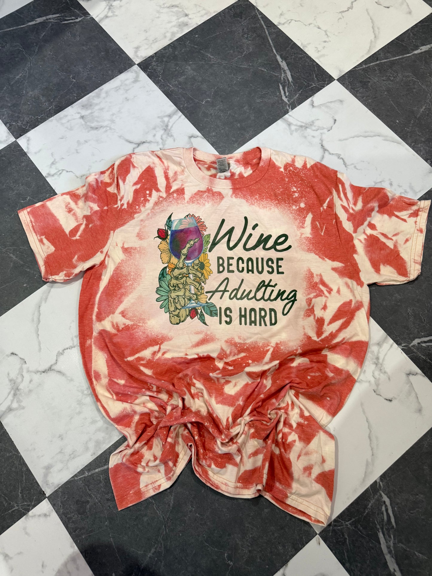 Wine Because Adulting is Hard